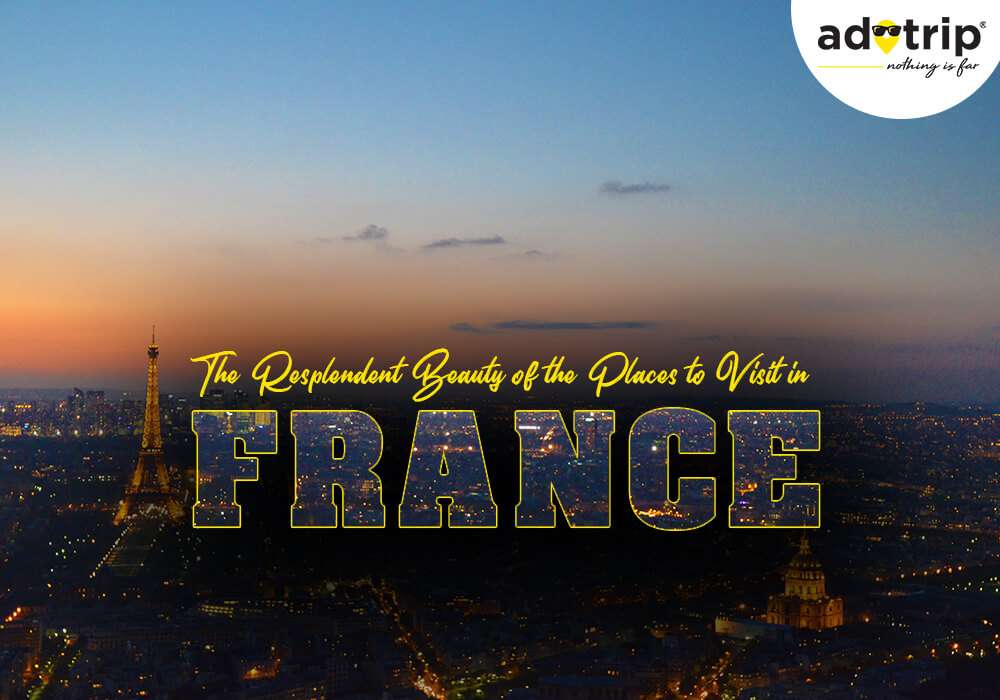 best places to visit in france